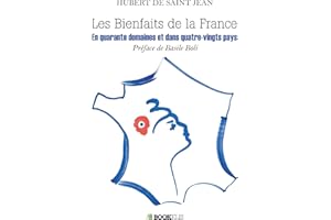Les bienfaits de la France (French Edition)