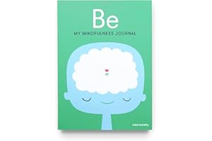 Be: My Mindfulness Journal