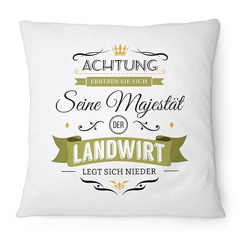 Fashionalarm Kissen Seine Majestät der Landwirt - 40x40 cm mit Füllung | Lustige Geschenk Idee Kollegen Bauer Landwirtschaft 