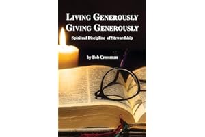 Living Generously / Giving Generously: Spiritual Discipline of Stewardship