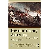 Revolutionary America, 1763-1815