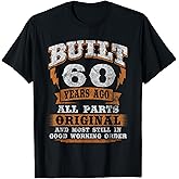 60th Birthday Gift Funny Birthday Saying for 60 Years Old T-Shirt