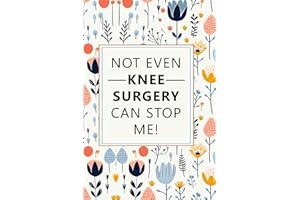 Knee Surgery Recovery Tracker Journal for Women: Surgery Recovery Gift for Women - Post Surgery Survivor - After Surgery Gifts - Speedy Recovery Logbook - 155 Pages Wide Ruled 6x9 Inches Paperback
