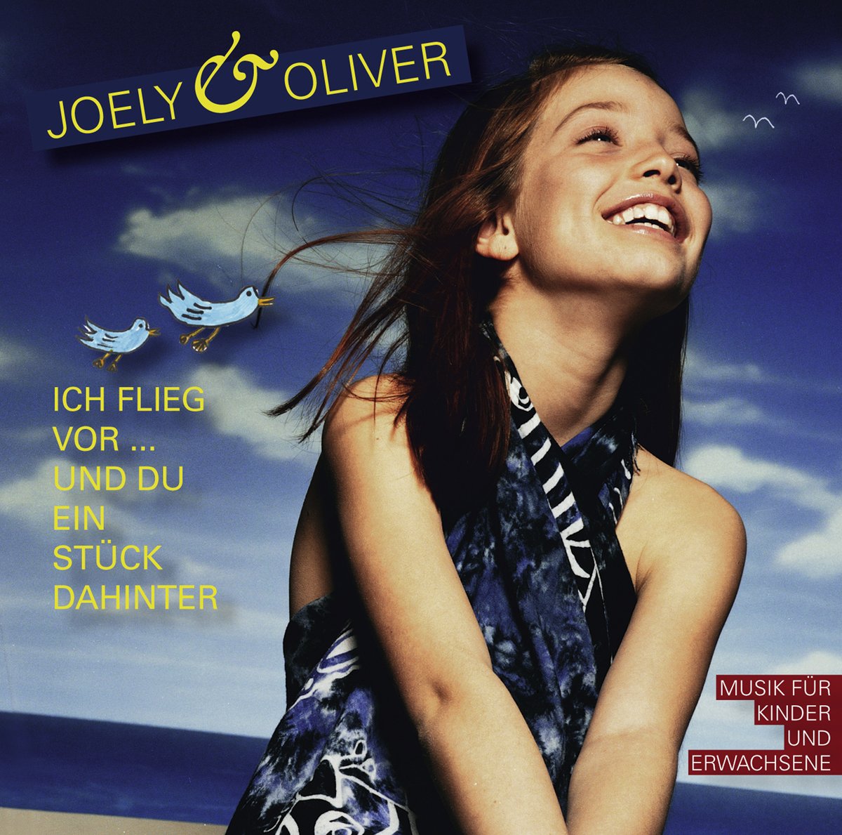 Joely Und Oliver Ich Flieg Vor