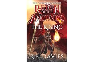 Reign of the Ancients: Part 3: The Rising
