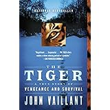 The Tiger: A True Story of Vengeance and Survival (Vintage Departures)