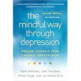 The Mindful Way through Depression: Freeing Yourself from Chronic Unhappiness