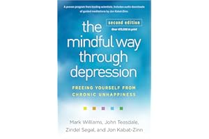 The Mindful Way through Depression: Freeing Yourself from Chronic Unhappiness