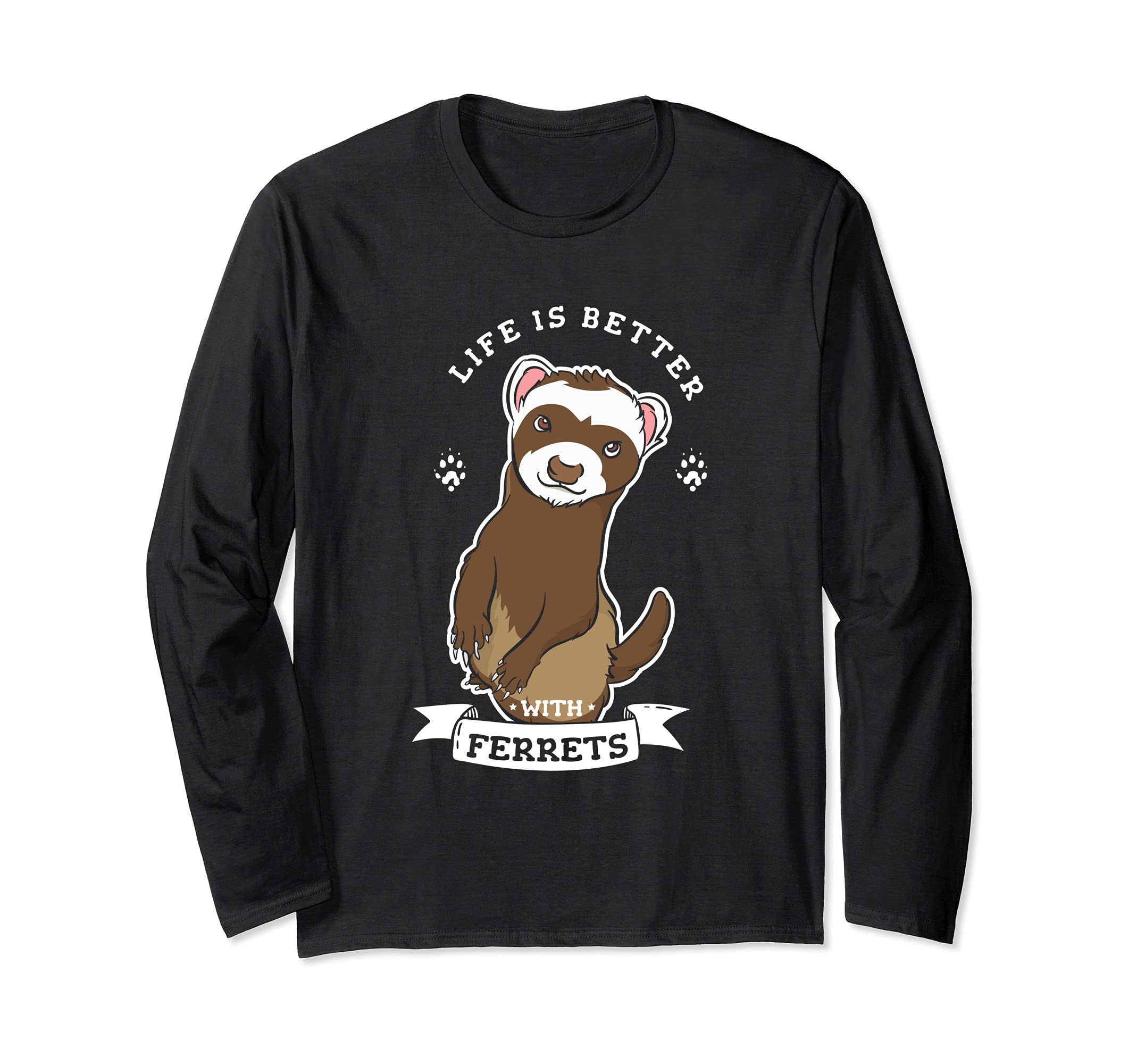 Life With Ferrets Cute Rodent Animal Long Sleeve T-Shirt