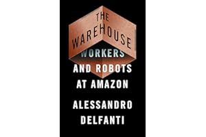 The Warehouse: Workers and Robots at Amazon