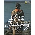 1621: A New Look at Thanksgiving: A New Look at Thanksgiving (National Geographic)