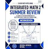 Integrated Math 2 Summer Review Workbook: Avoid the Summer Slide with Targeted Practice and Step-by-Step Solutions (Summer Review | USA Math Series)