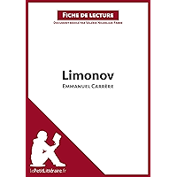 Limonov d'Emmanuel Carrère (Fiche de lecture): Résumé complet et analyse détaillée de l'oeuvre (LEPETITLITTERAIRE.FR… book cover