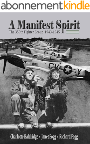 Download A Manifest Spirit: The 359th Fighter Group 1943-1945 (English Edition) PDF