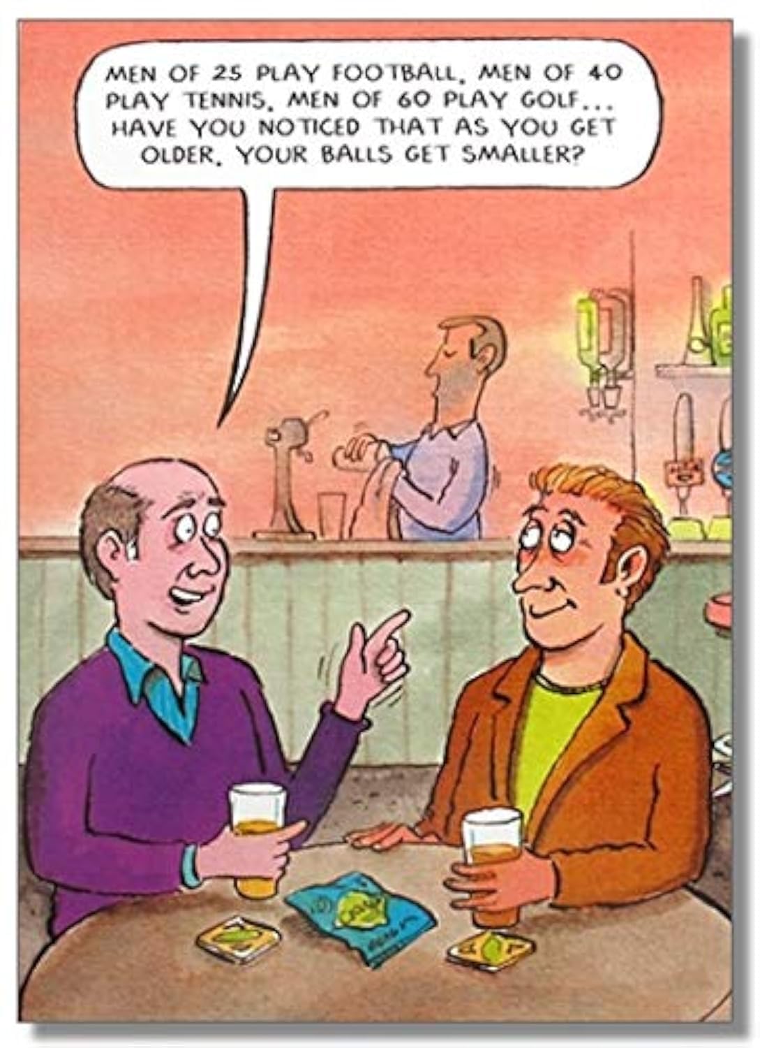 Humorous Birthday Card - (PLK-E902) - Smaller - Men In Pub, As You Get Older Your Balls Get Smaller - The Bottom Line Range