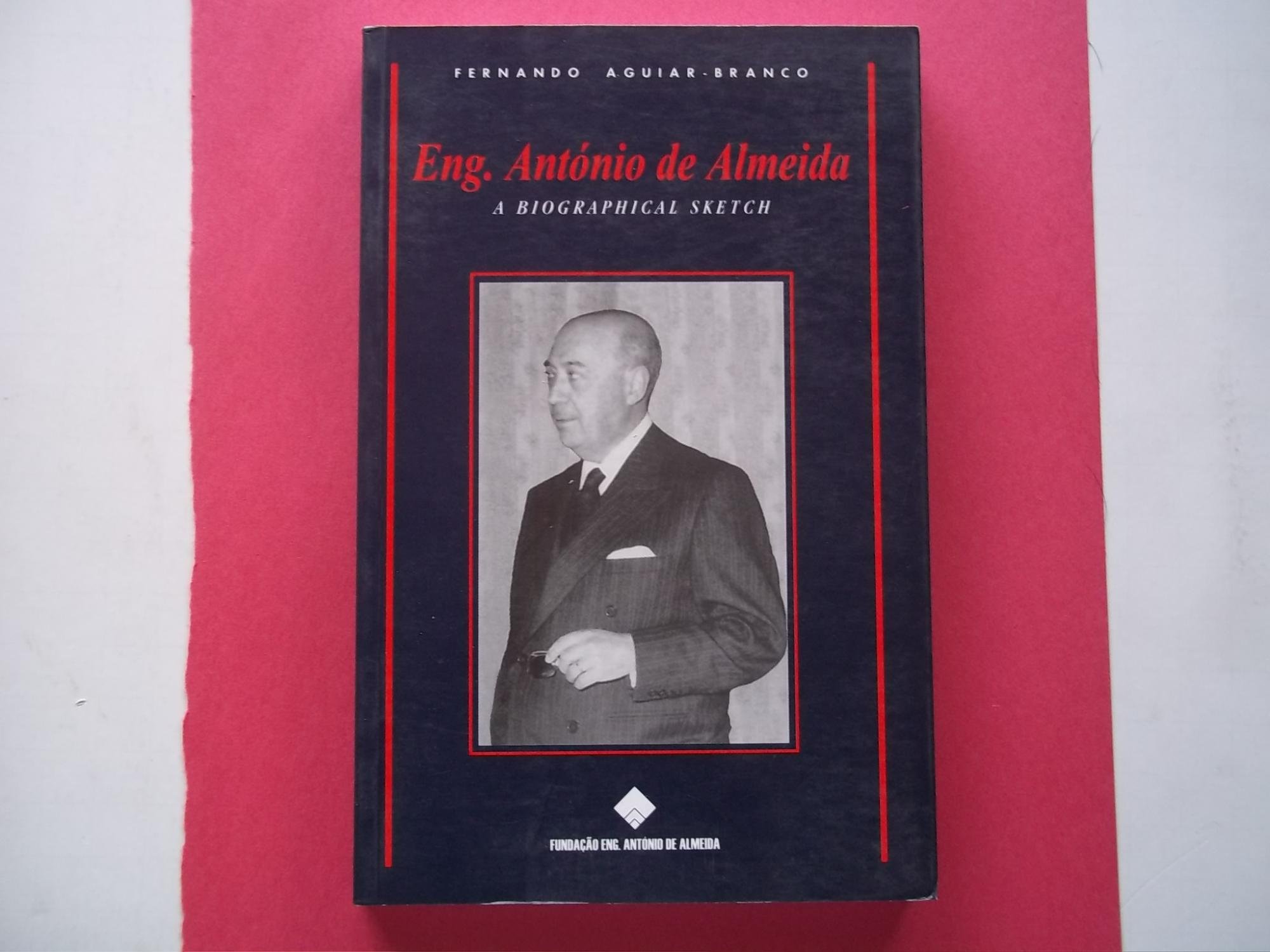 Eng Antonio De Almeida A Biographical Sketch Aguiar Branco Fernando Amazon Com Books Eng Antonio De Almeida A Biographical Sketch Aguiar Branco Fernando Amazon Com Books