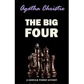 The Big Four: A Hercule Poirot Mystery (Hercule Poirot series Book 5)