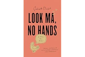 Look Ma, No Hands: A Chronic Pain Memoir