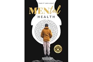 MENtal Health: Take it 'Like a Man"