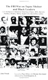 The FBI War on Tupac Shakur and Black Leaders: U.S. Intelligence's Murderous Targeting of Tupac, MLK, Malcolm, Panthers, Hendrix, Marley, Rappers and Linked Ethnic Leftists