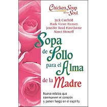 Amazon.com: Caldo de pollo para el alma: Gracias, mamá: 101 ...