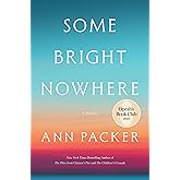 Some Bright Nowhere: Oprah’s Book Club: A Novel Called "Extraordinary" by Elin Hilderbrand