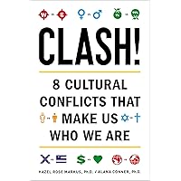 Clash!: 8 Cultural Conflicts That Make Us Who We Are