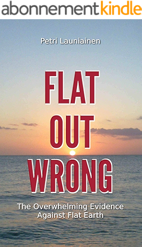 Download Flat Out Wrong: The Overwhelming Evidence Against Flat Earth (English Edition) PDF
