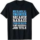 Mechanical Engineer Engineering Funny T-Shirt