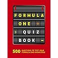 Formula One Quiz Book: 500 questions to test your F1 knowledge