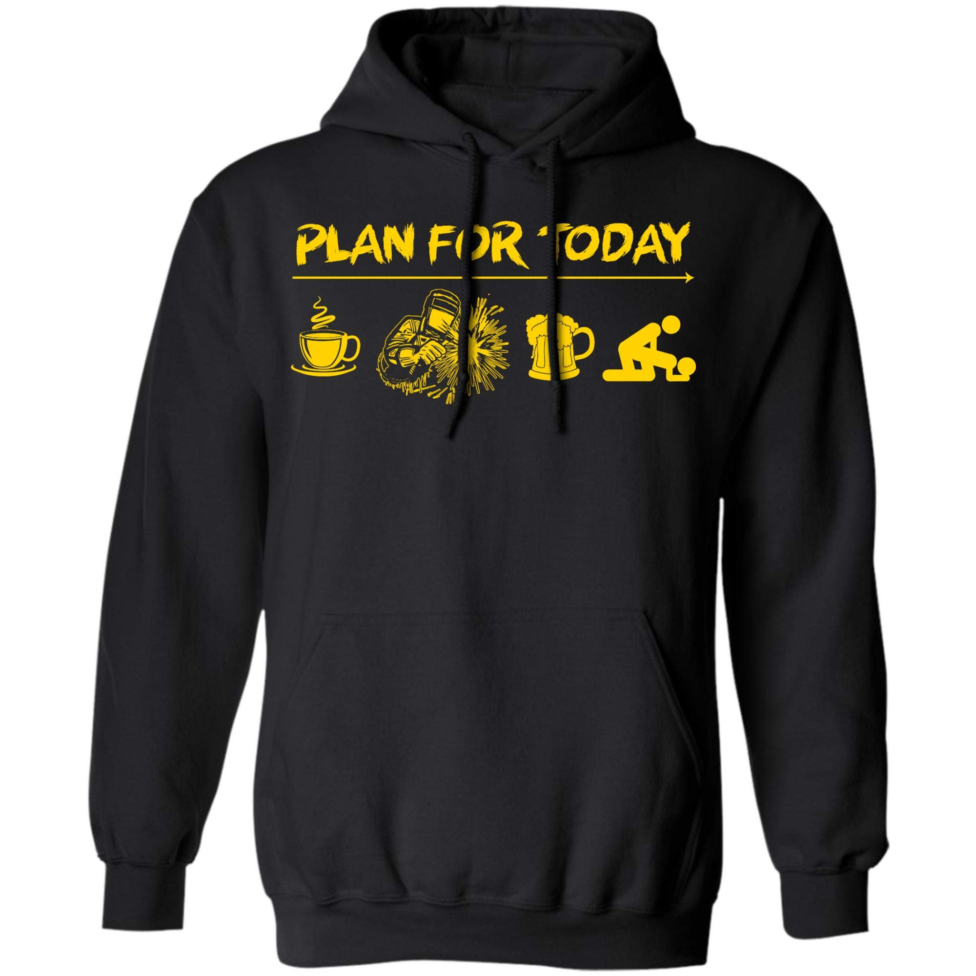 Plan For Today Welder Coffee Welder Beer Fuck Tshirt 1