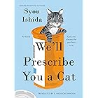 We'll Prescribe You a Cat