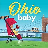 Ohio Baby: A Buckeye State Board Book for Toddlers (Local Baby Books)