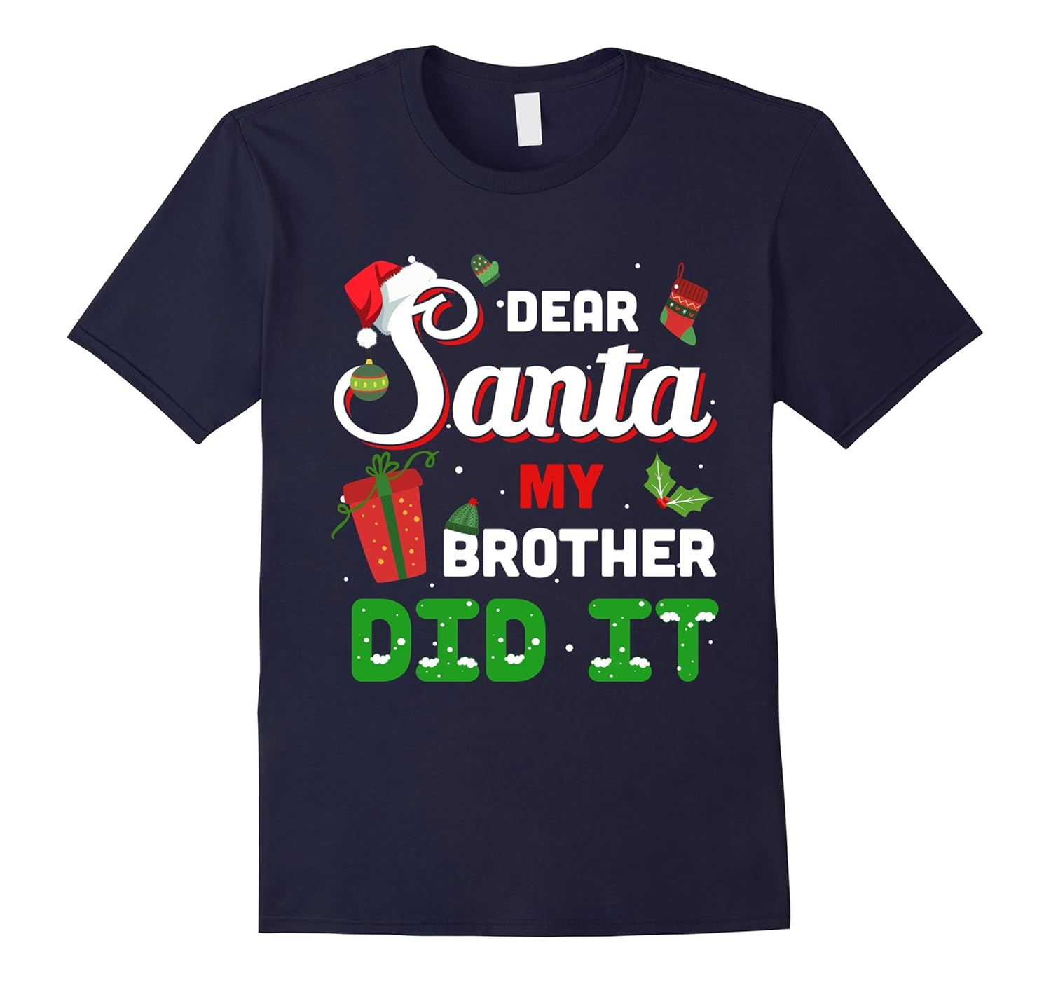 Dear Santa My Brother Did It Christmas T-Shirt-Rose