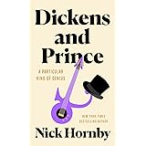 Dickens and Prince: A Particular Kind of Genius