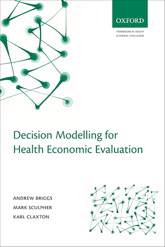 Download Decision Modelling for Health Economic Evaluation (Handbooks in Health Economic Evaluation) (English Edition) PDF