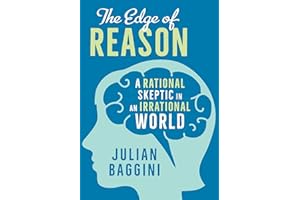 The Edge of Reason: A Rational Skeptic in an Irrational World