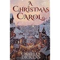 A Christmas Carol: A Facsimile of the Original 1843 Edition in