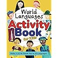 World Languages Activity Book for Kids: Practice and Learn 15 Languages for Children - ‘Hello’, ‘1,2,3’ & ‘Thank You’, Ages 6+ Workbook (English, ... Russian & more) (World Languages for Kids)