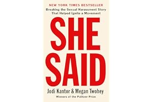 She Said: Breaking the Sexual Harassment Story That Helped Ignite a Movement