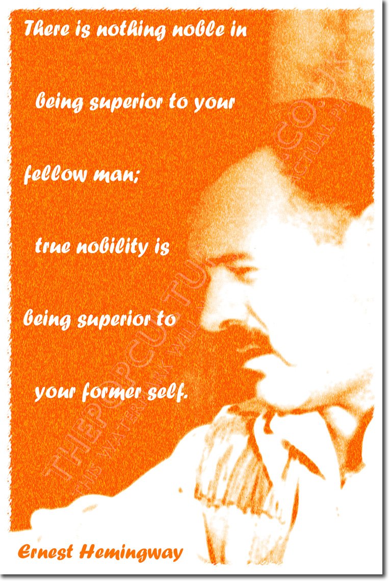Ernest Hemingway Art Print "TRUE NOBILITY" Photo Poster With Iconic