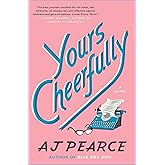 Yours Cheerfully: A Novel (The Emmy Lake Chronicles)