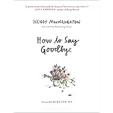 How to Say Goodbye