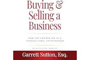 Buying and Selling a Business, 3rd Edition: How You Can Win Big as a Transactional Entrepreneur