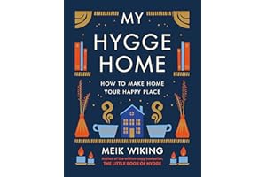 My Hygge Home: How to Make Home Your Happy Place