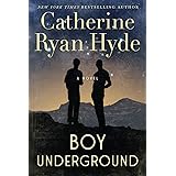 Boy Underground: A Novel