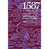 1587, A Year of No Significance: The Ming Dynasty in Decline