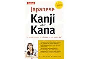 Japanese Kanji & Kana: (JLPT All Levels) A Complete Guide to the Japanese Writing System (2,136 Kanji and All Kana)