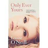 Only Ever Yours