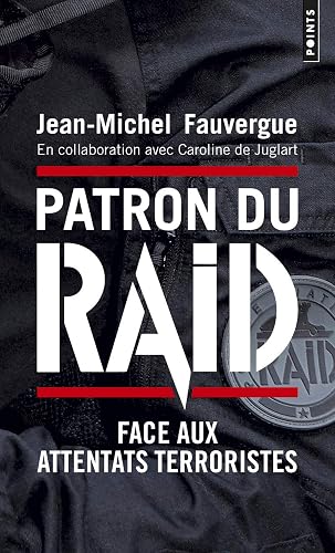 Download Patron du RAID - Face aux attentats terroristes PDF